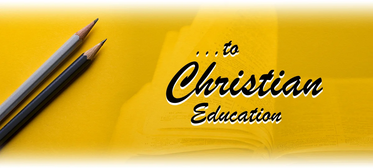 Welcome to Christian Education
